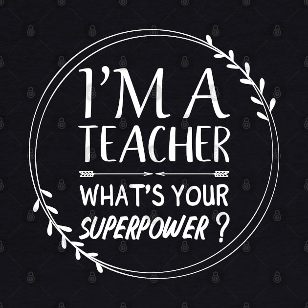 Teacher super Power T-shirt by Kouka25